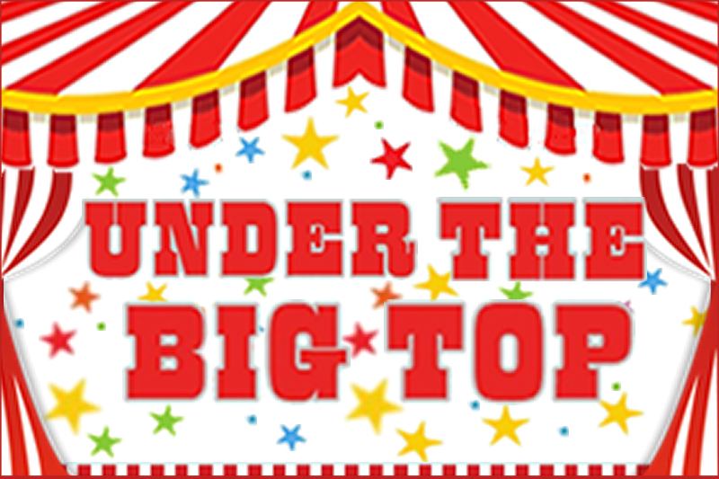 Under the Big Top